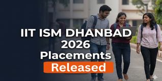 IIT ISM Dhanbad Placement 2026 Crosses 1120 Offers from 300 Plus Companies; Check Average Package